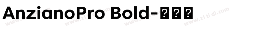 AnzianoPro Bold字体转换